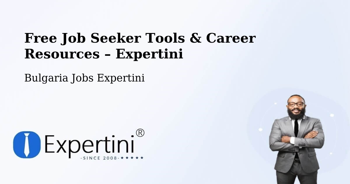 Free Job Seeker Tools & Career Resources – Sofia - Sofia, Bulgaria Jobs Expertini