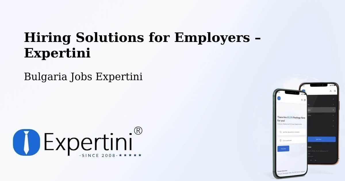 Hiring Solutions for Employers in Sofia - Sofia, Bulgaria Jobs Expertini