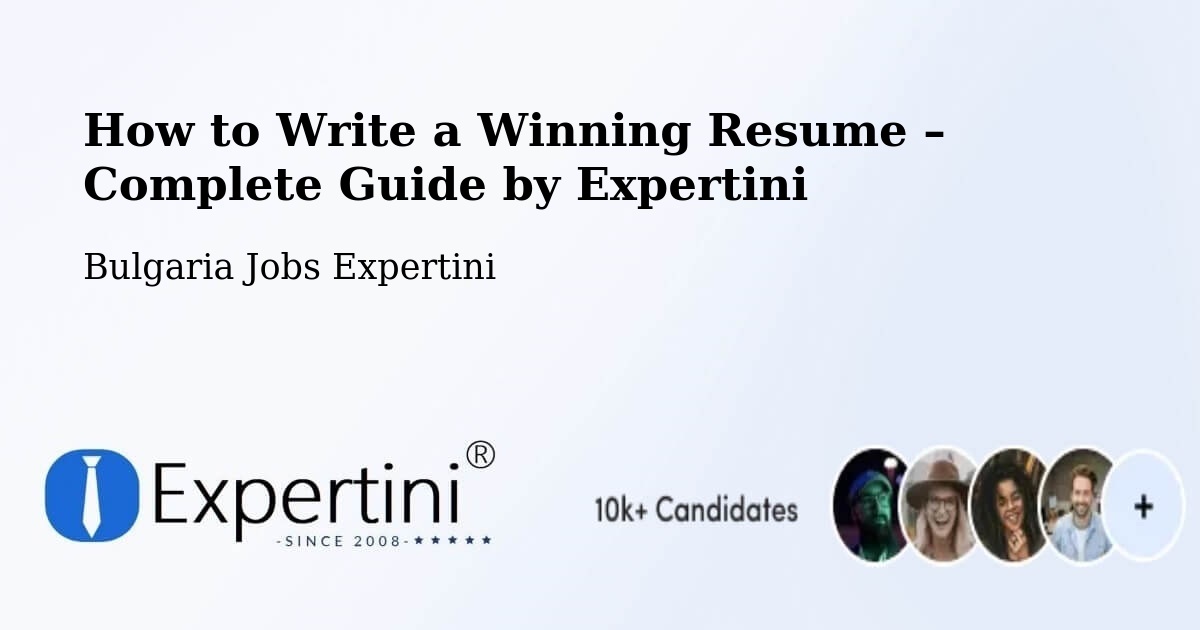 Resume Writing Guide for Job Seekers – Sofia - Sofia, Bulgaria Jobs Expertini