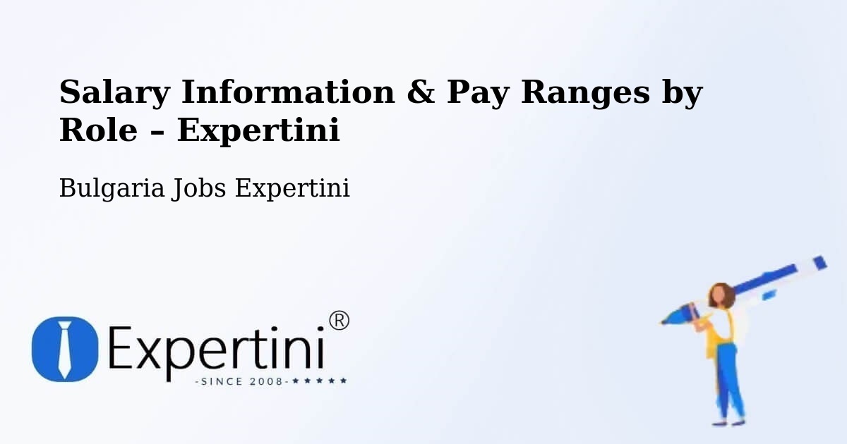 Salary Information & Pay Ranges – Sofia - Sofia, Bulgaria Jobs Expertini