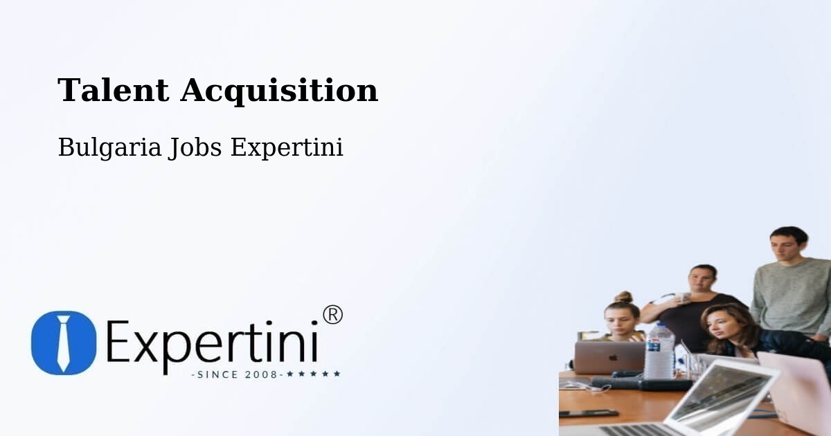 Post Jobs & Find Candidates in Sofia – Talent Acquisition Solutions - Bulgaria Jobs Expertini