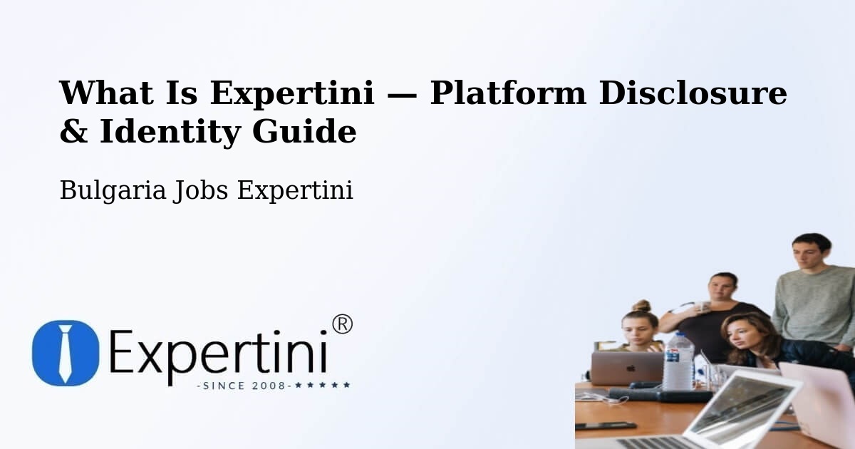 What Is Expertini — Platform Disclosure & Identity Guide – Sofia